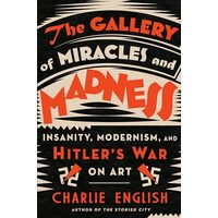 Gallery of Miracles and Madness