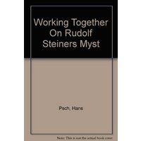 Working Together On Rudolf Steiners Myst