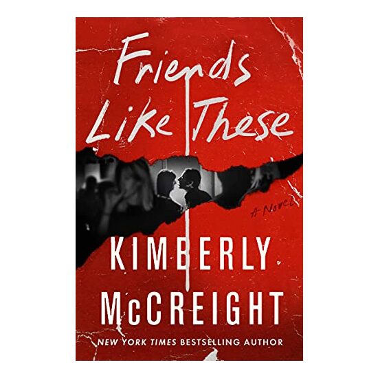 Friends Like These, Kimberly McCreight