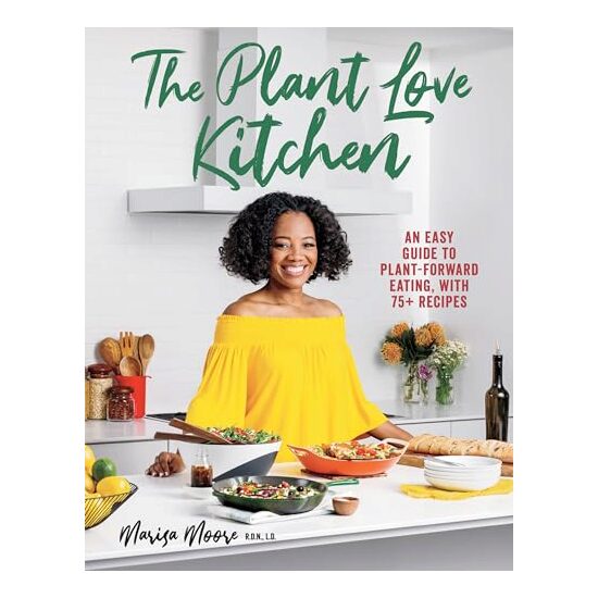 Plant Love Kitchen, Marisa Moore