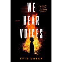 We Hear Voices, Evie Green