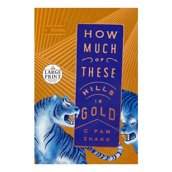 How Much of These Hills Is Gold, C. Pam Zhang