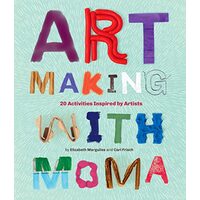 Art Making with Moma?, Cari Frisch, Elizabeth Margulies
