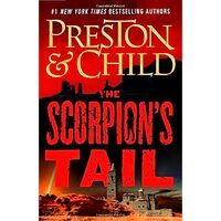 The Scorpion's Tail, A Nora Kelly Novel /, Douglas Preston