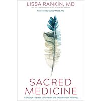Sacred Medicine, Lissa Rankin
