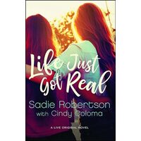 Life Just Got Real, Sadie Robertson, Cindy Coloma