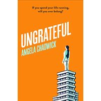Ungrateful, Angela Chadwick
