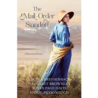 Mail-Order Bride Standoff, Vickie McDonough, Susan Page Davis, Margaret Brownley, Angela Breidenbach
