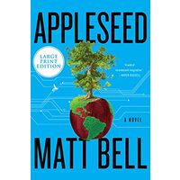 Appleseed, Matt Bell