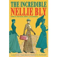 Incredible Nellie Bly