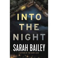 Into the Night, Sarah Bailey