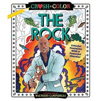 Crush and Color : Dwayne "The Rock" Johnson, Maurizio Campidelli