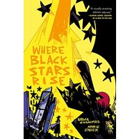 Where Black Stars Rise