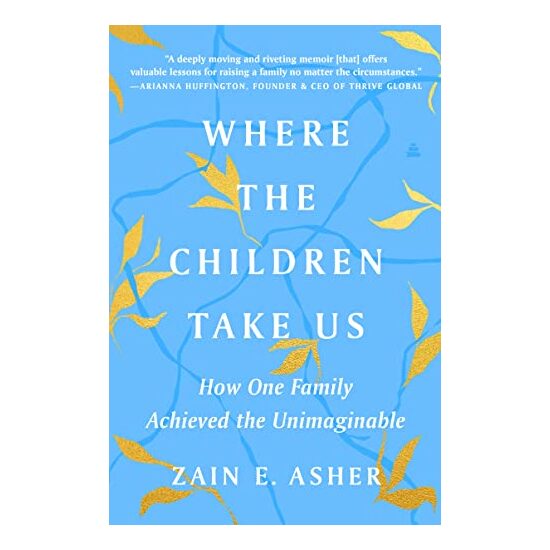 Where the Children Take Us, Zain E. Asher
