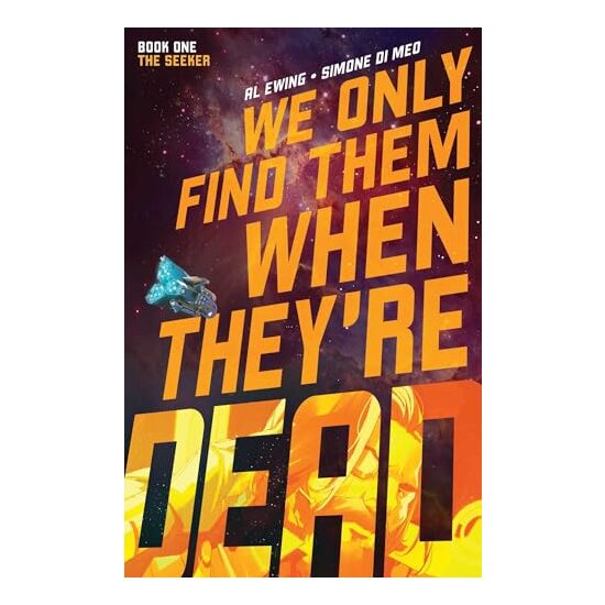 We Only Find Them When They're Dead Vol. 1