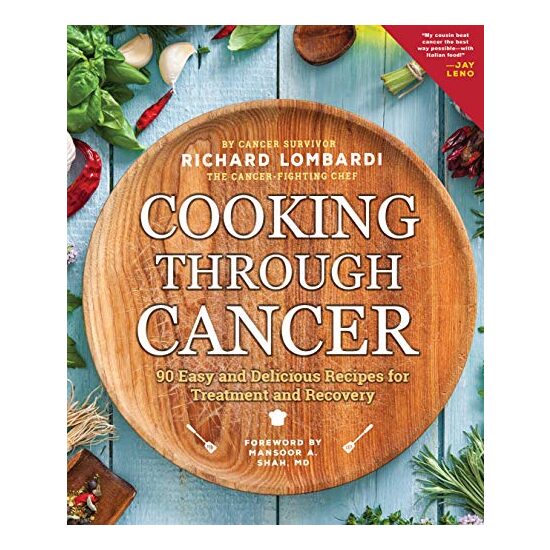 Cooking Through Cancer, Richard Lombardi