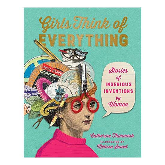 Girls think of everything, Catherine Thimmesh