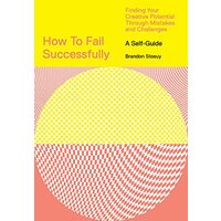 How to Fail Successfully
