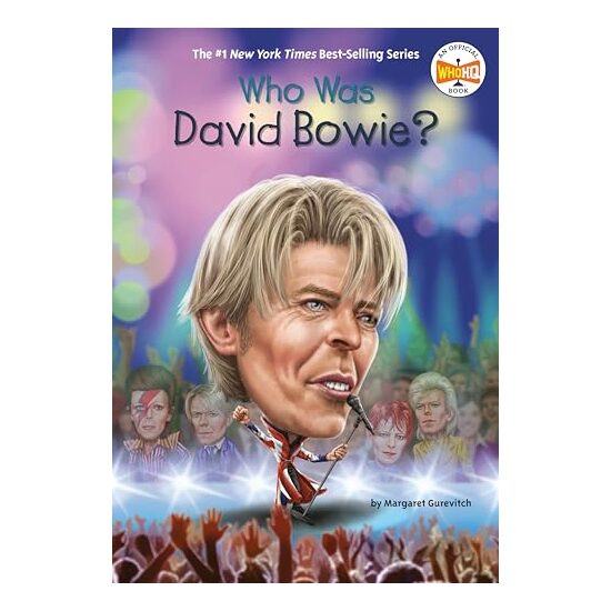 Who Was David Bowie?, Margaret Gurevich, Who HQ, Andrew Thomson