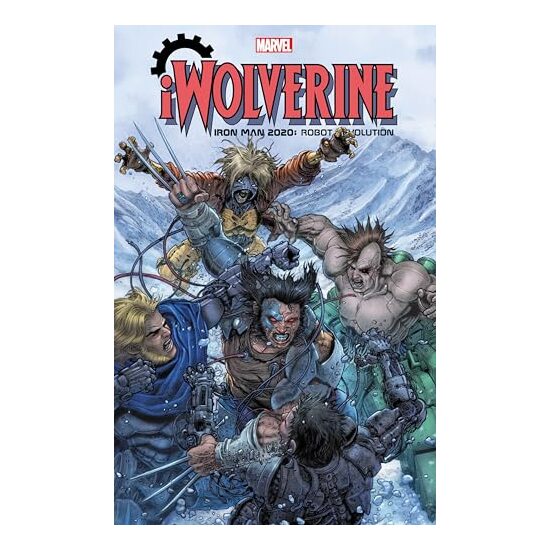 iWolverine - Iron Man 2020: Robot Revolution, Larry Hama, Roland Boschi