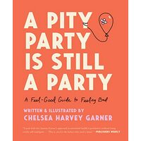 Pity Party Is Still a Party
