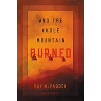 And the Whole Mountain Burned