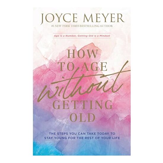 How to Age Without Getting Old