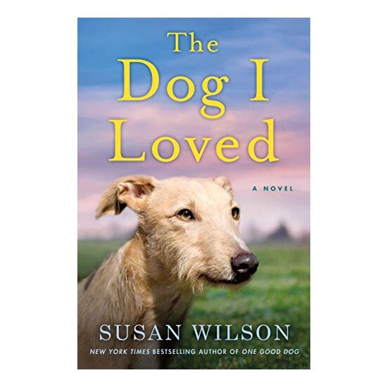 The Dog I Loved, Susan Wilson