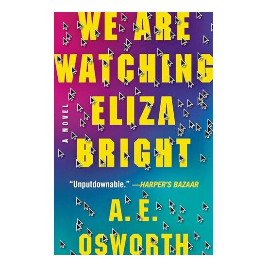 We Are Watching Eliza Bright