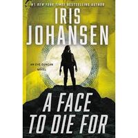 A Face to Die For, Iris Johansen