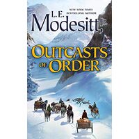Outcasts of Order (Saga of Recluce), L. E. Modesitt, Jr.