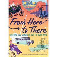 From Here to There, Vivian Kirkfield, Gilbert Ford