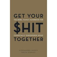 Get Your $hit Together