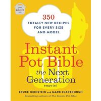 Instant Pot Bible : the Next Generation