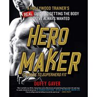 Hero Maker : 12 Weeks to Superhero Fit