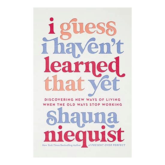 I Guess I Haven't Learned That Yet
