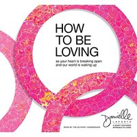 How to Be Loving