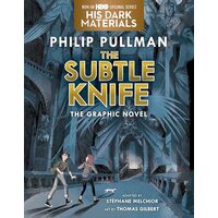 Subtle Knife Graphic Novel, Philip Pullman