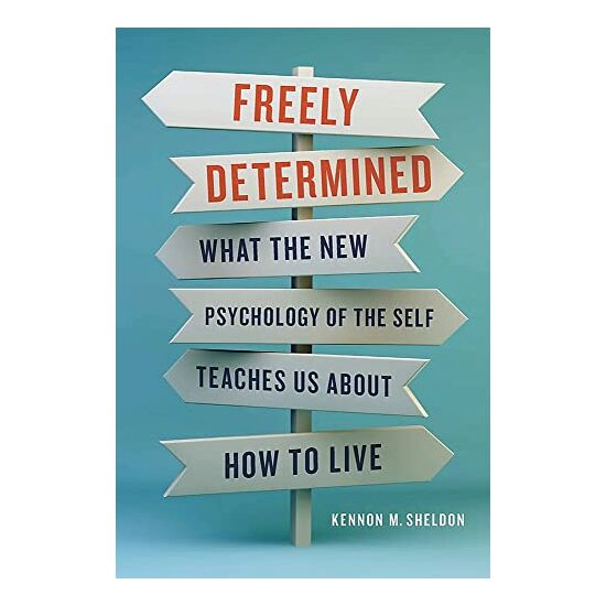 Freely Determined, Kennon M. Sheldon