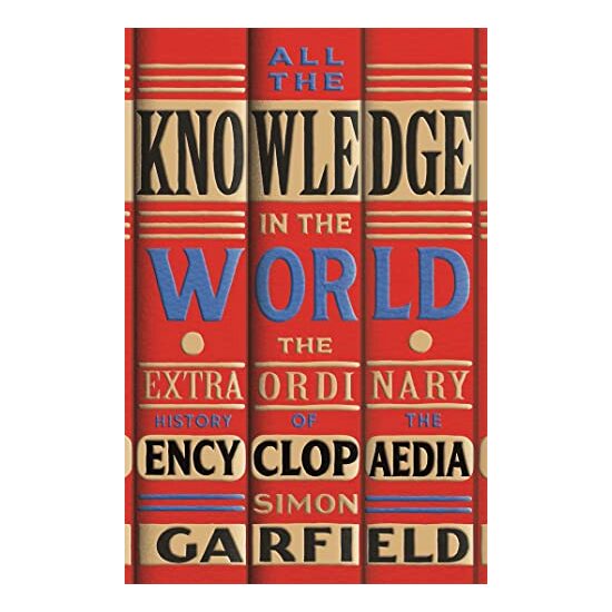 All the Knowledge in the World, Simon Garfield