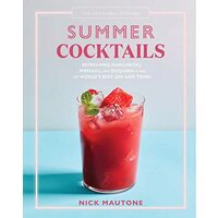 Artisanal Kitchen : Summer Cocktails, Nick Mautone