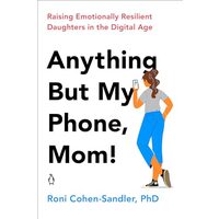 Anything but My Phone, Mom!