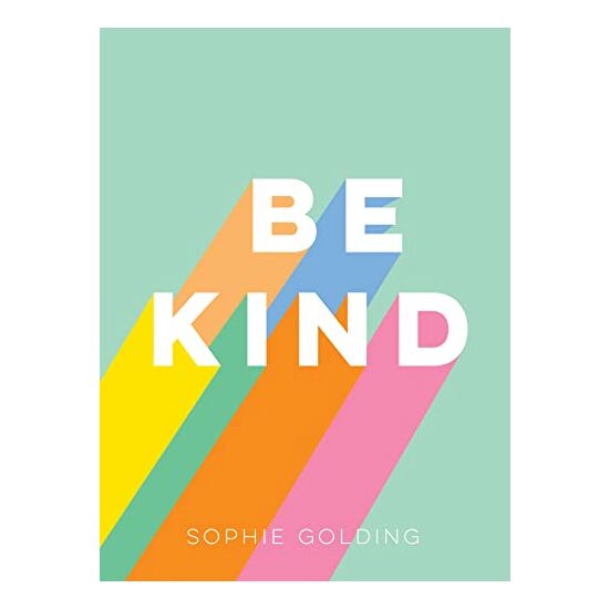 Be Kind, Sophie Golding - Imagine 1