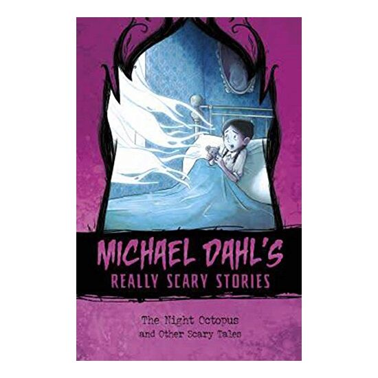 The Night Octopus: And Other Scary Tales (Michael Dahl's Really Scary Stories: Michael Dahl's Really Scary Stories)