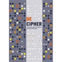 DECIPHER: The Greatest Codes Ever Invented And How To Break Them, Mark Frary