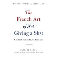 The French art of not giving a sh*t