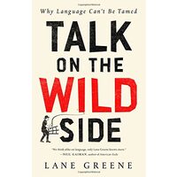 Talk on the Wild Side