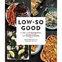 Low-so good