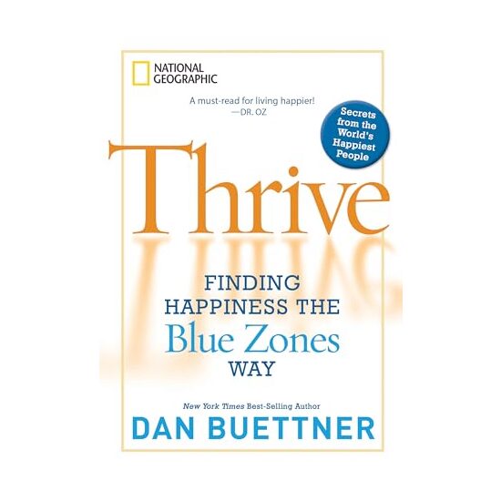Thrive, Dan Buettner