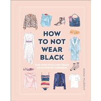How to Not Wear Black